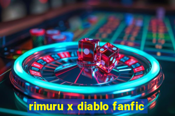 rimuru x diablo fanfic