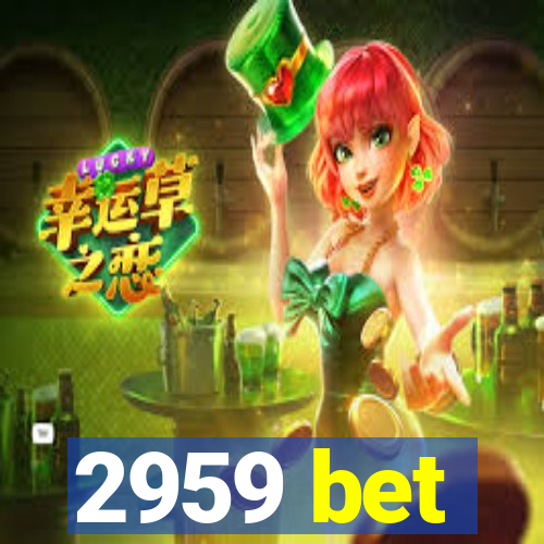 2959 bet