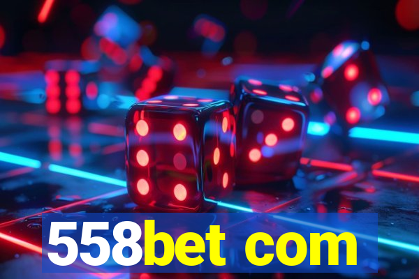 558bet com