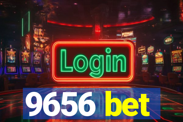 9656 bet