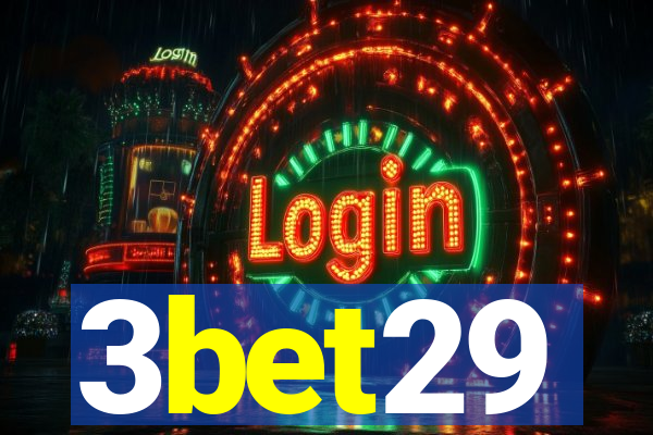 3bet29