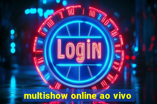 multishow online ao vivo