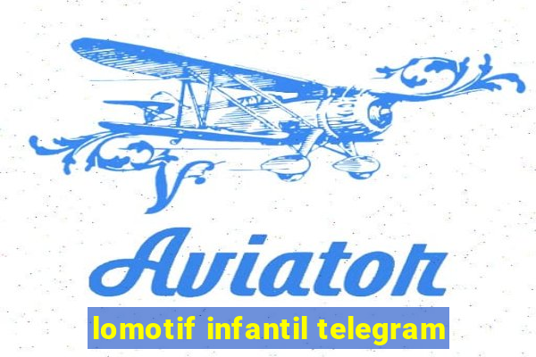 lomotif infantil telegram