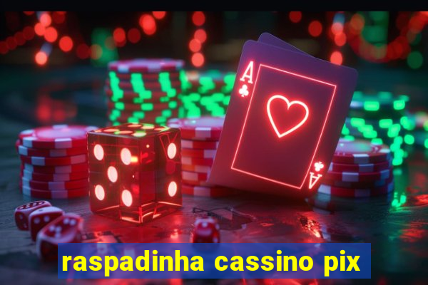 raspadinha cassino pix