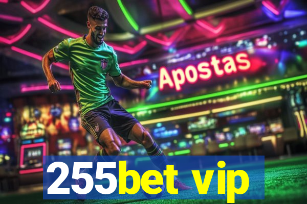 255bet vip