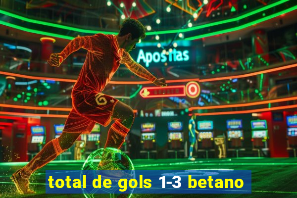 total de gols 1-3 betano