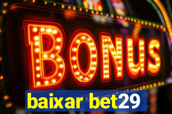 baixar bet29