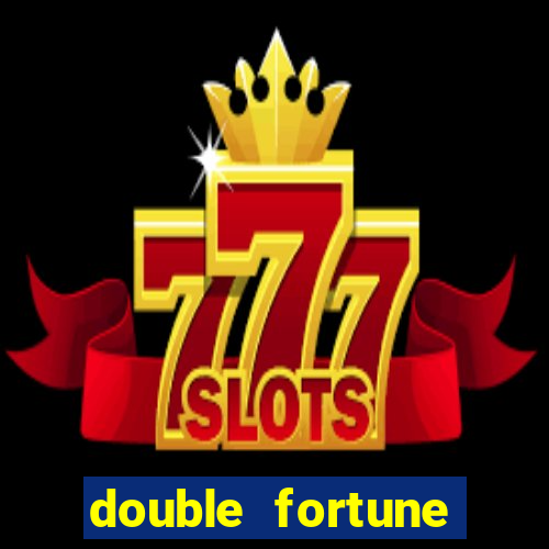 double fortune minutos pagantes