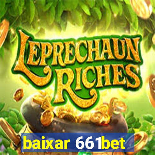 baixar 661bet