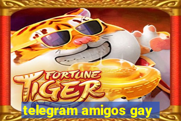 telegram amigos gay