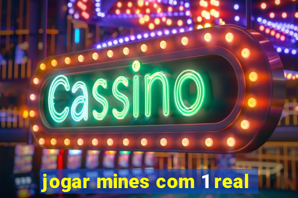 jogar mines com 1 real