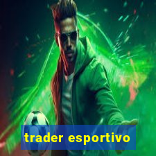 trader esportivo