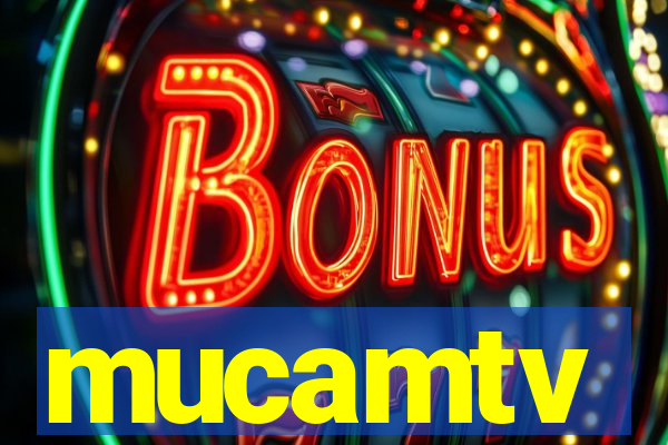 mucamtv