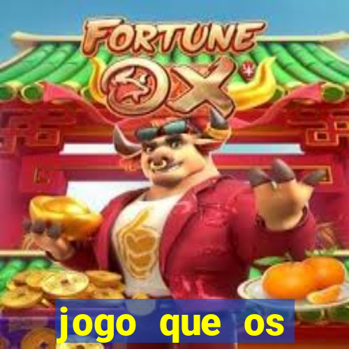 jogo que os famosos jogam para ganhar dinheiro