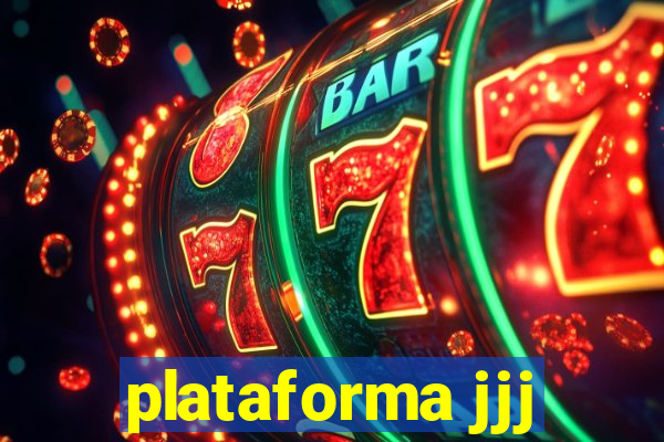 plataforma jjj