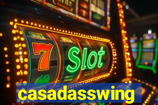 casadasswing