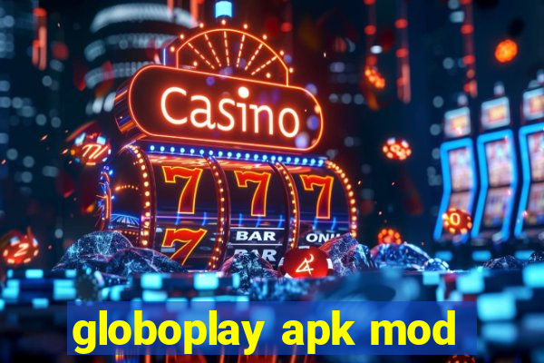 globoplay apk mod