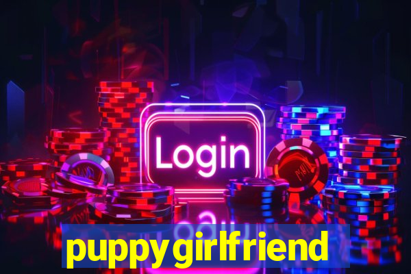 puppygirlfriend