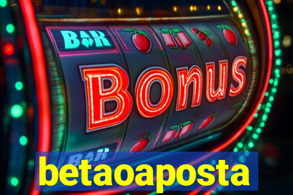 betaoaposta