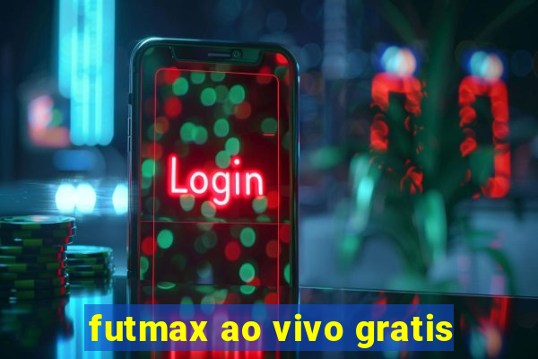 futmax ao vivo gratis