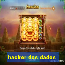 hacker dos dados