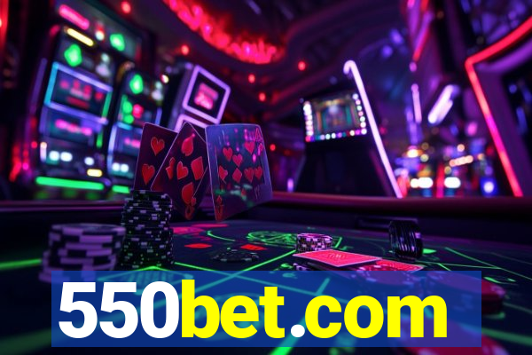 550bet.com