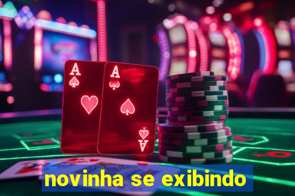 novinha se exibindo