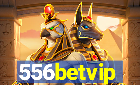 556betvip