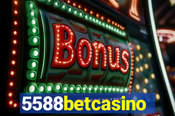 5588betcasino