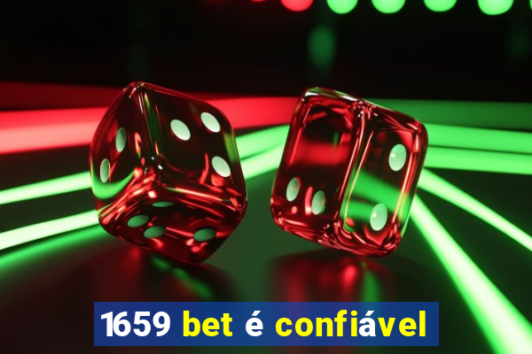 1659 bet é confiável