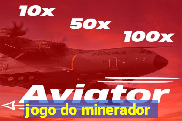 jogo do minerador