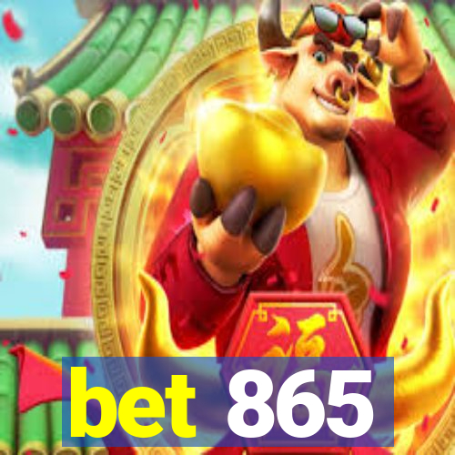 bet 865