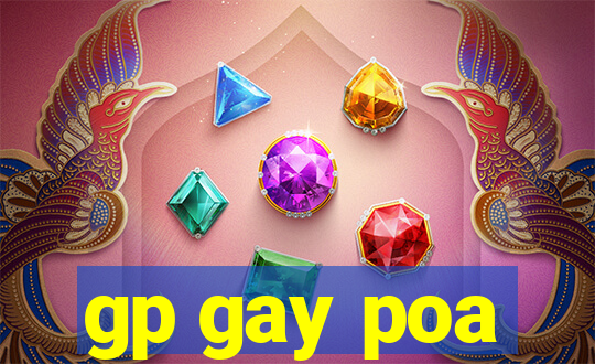 gp gay poa