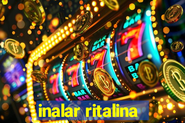 inalar ritalina