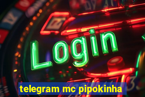 telegram mc pipokinha