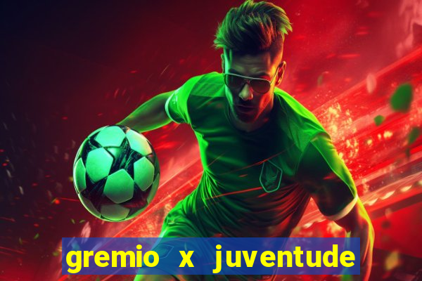 gremio x juventude futebol play hd