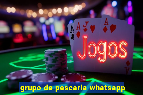 grupo de pescaria whatsapp