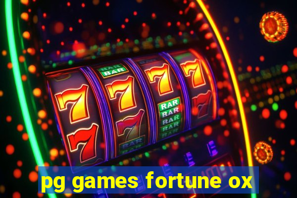 pg games fortune ox