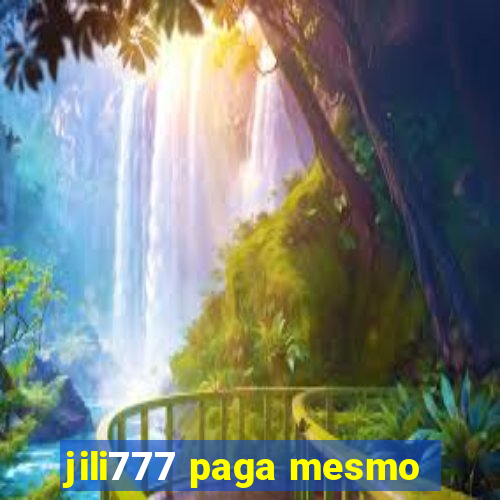 jili777 paga mesmo