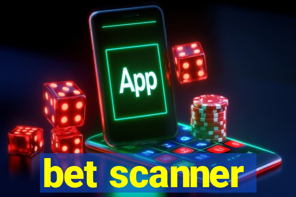 bet scanner