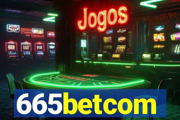 665betcom