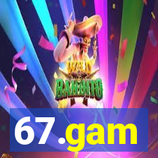 67.gam