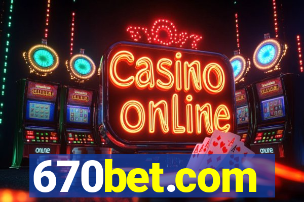 670bet.com