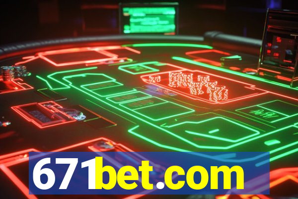 671bet.com