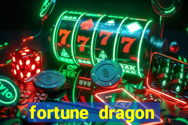 fortune dragon ganho certo