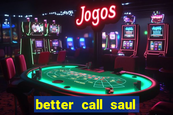 better call saul dublado torrent