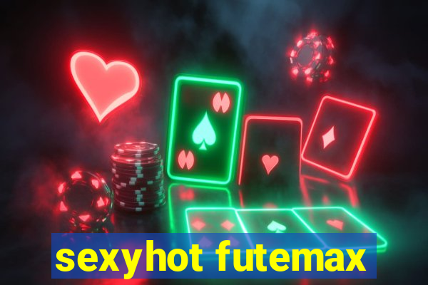 sexyhot futemax