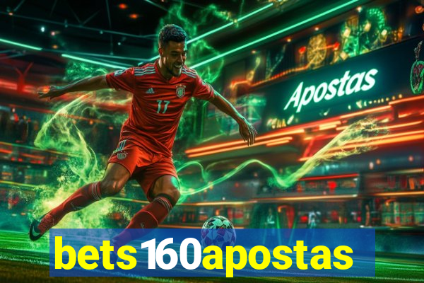 bets160apostas