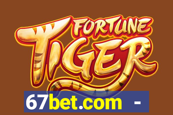 67bet.com - caça-níqueis online cassino https //67bet.com