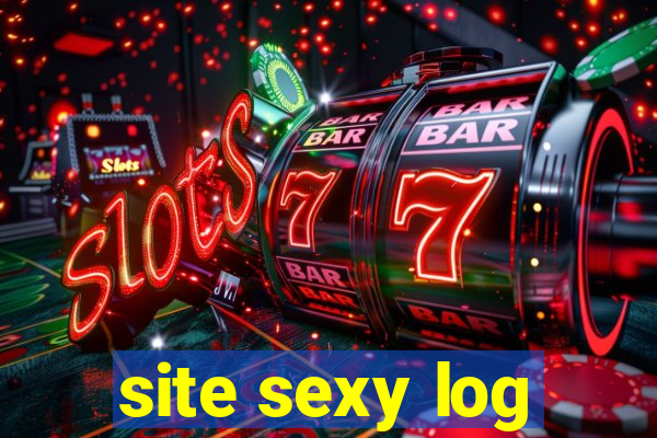 site sexy log